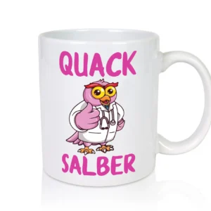 Quack Salber | Doktor | Krankenhaus | Arzt - Tasse Weiß - Kaffeetasse / Geschenk / Familie