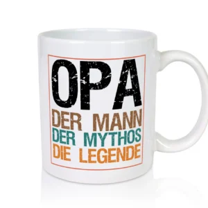 Opa, Mann, Mythos, Legende - Tasse Weiß - Kaffeetasse / Geschenk / Familie