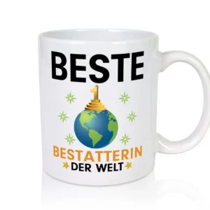 Welt Beste Bestatterin | Bestattung | Totengräberin - Tasse Weiß - Kaffeetasse / Geschenk / Familie
