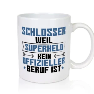 Superheldin Schlosser | Beruf Schlosserei - Tasse Weiß - Kaffeetasse / Geschenk / Familie