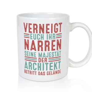 Verneigt euch: Architekt | Architektur Büro v2 - Tasse Weiß - Kaffeetasse / Geschenk / Familie