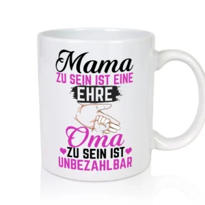 Oma zu sein ist unbezhalbar | Großmutter | Oma - Tasse Weiß - Kaffeetasse / Geschenk / Familie