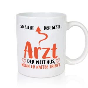 So sieht der beste Arzt der Welt aus | Kaffee | Doktor - Tasse Weiß - Kaffeetasse / Geschenk / Familie