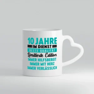 10 Jahre im Dienst | Jubiläum | Arbeit v5 - Herzhenkel Tasse - Kaffeetasse / Geschenk / Familie