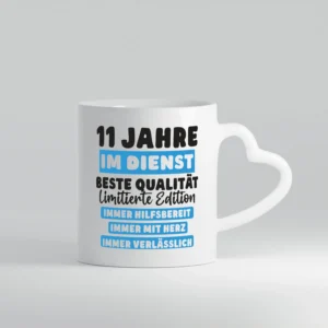 11 Jahre im Dienst | Jubiläum | Arbeit v6 - Herzhenkel Tasse - Kaffeetasse / Geschenk / Familie