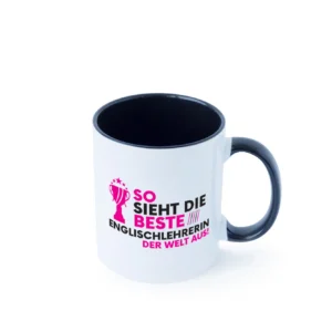 Die Weltbeste Englischlehrerin | Englisch Lehrerin Farbige Tasse - Kaffeetasse / Geschenk / Familie
