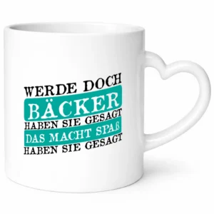 Werde Bäcker haben sie gesagt das macht spaß Geschenk Humor Geschenkidee